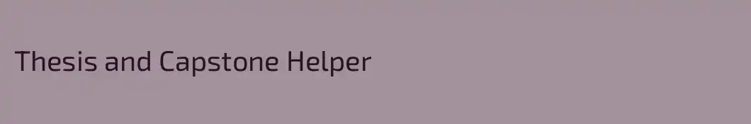 Thesis and Capstone Helper